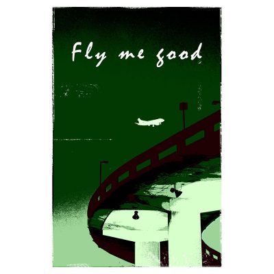 FLY ME GOOD - vert 1 FLY ME GOOD - vert